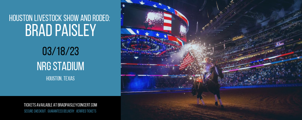 Houston Livestock Show And Rodeo: Brad Paisley at Brad Paisley Concert Tickets